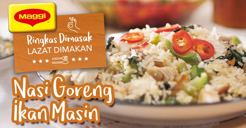 Resepi Nasi Goreng Ikan Masin MAGGI Malaysia